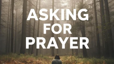 Asking for Prayer
