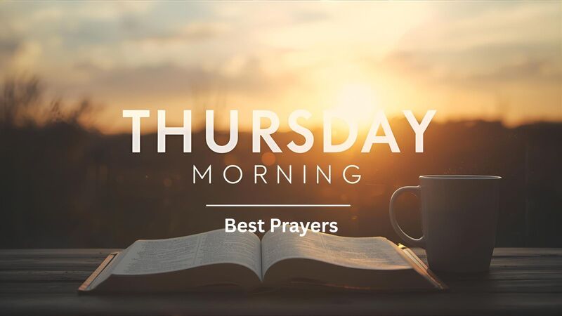 Thursday Morning Prayers and Blessings