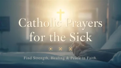 Catholic Prayers for the Sick