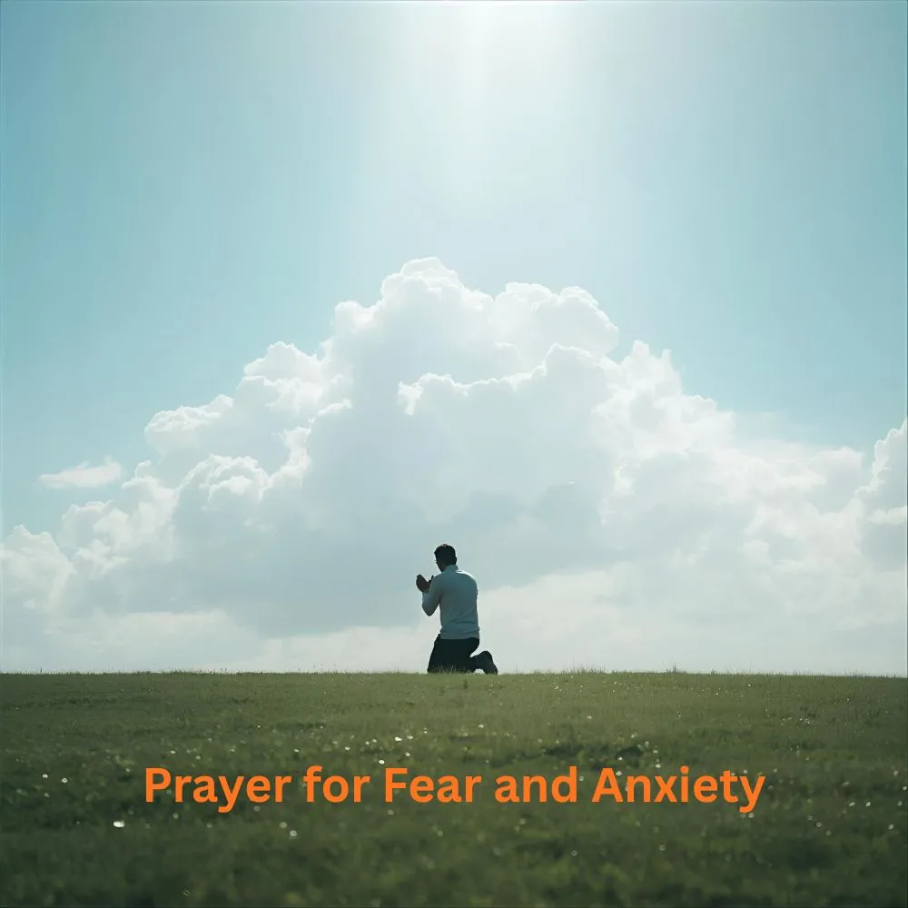 Deliverance Prayer for Fear and Anxiety