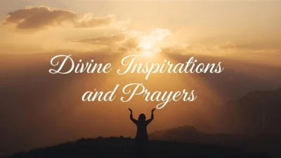 Divine Inspirations and Prayers