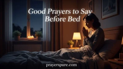 Good Prayers to Say Before Bed