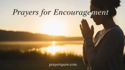 Prayers for Encouragement