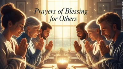 Prayers of Blessing for Others