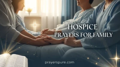 Hospice Prayers for Family