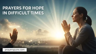 Prayers for Hope in Difficult Times