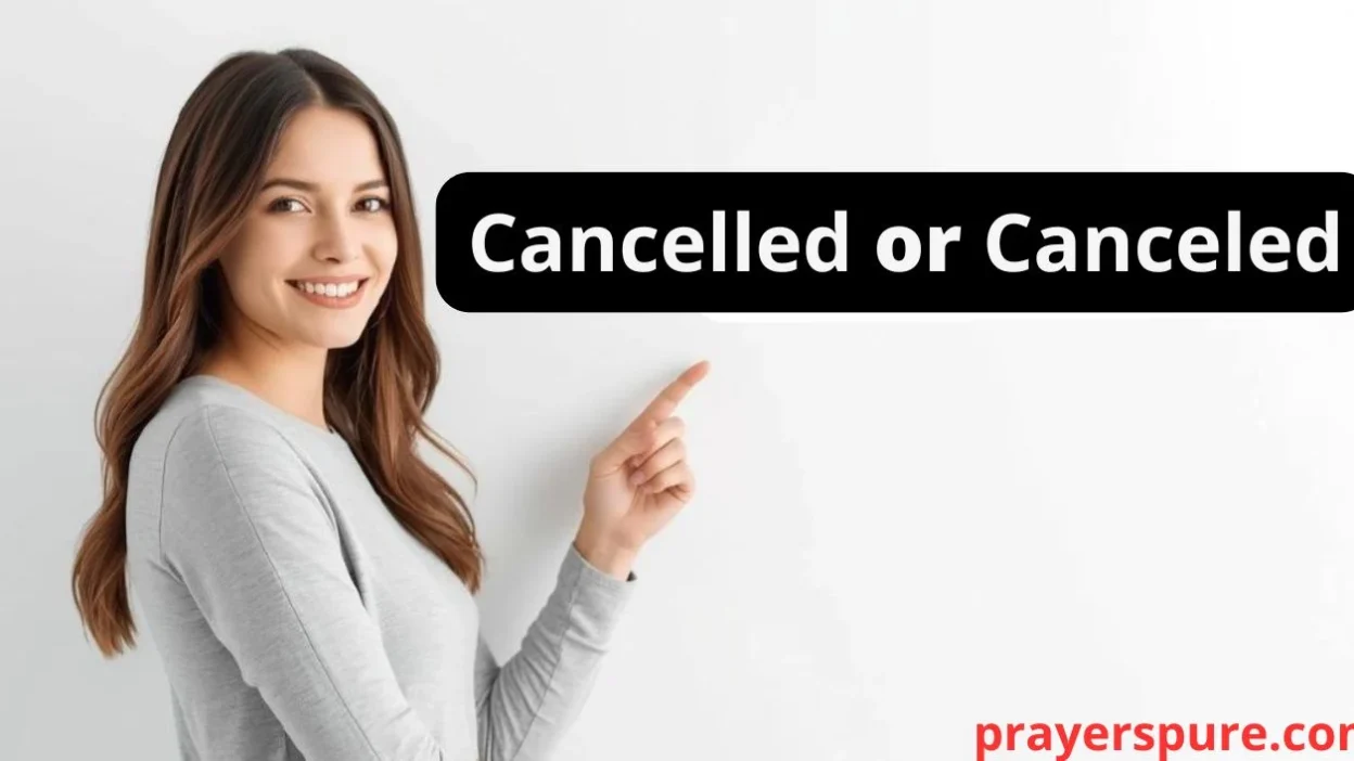 Cancelled or Canceled