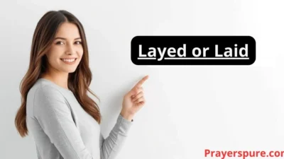 Layed or Laid