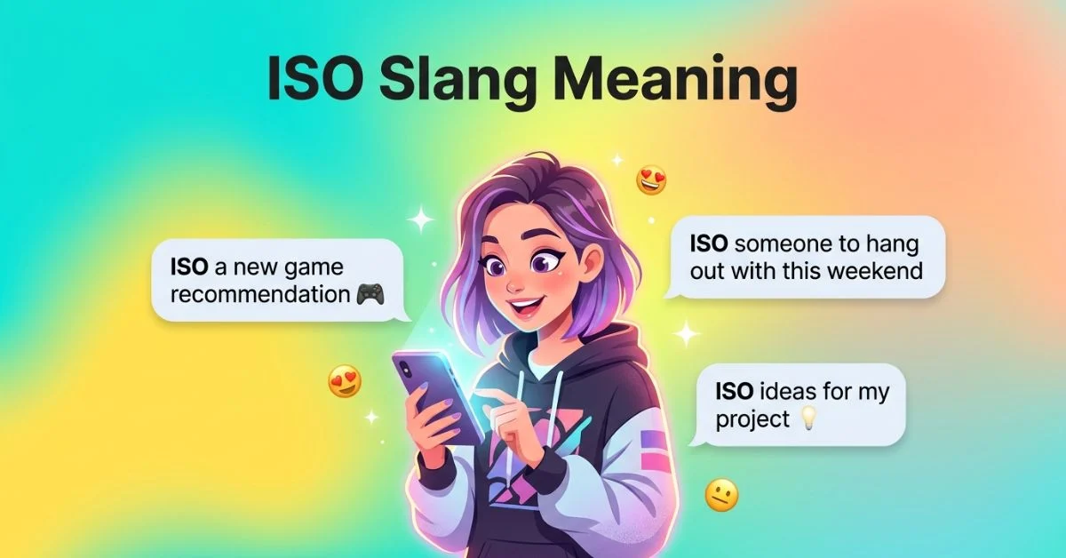 ISO Slang Meaning