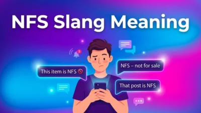 NFS Slang Meaning