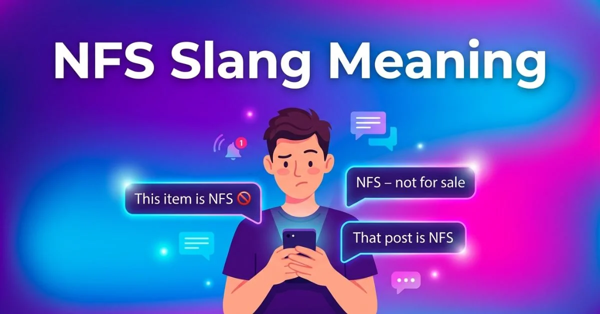 NFS Slang Meaning