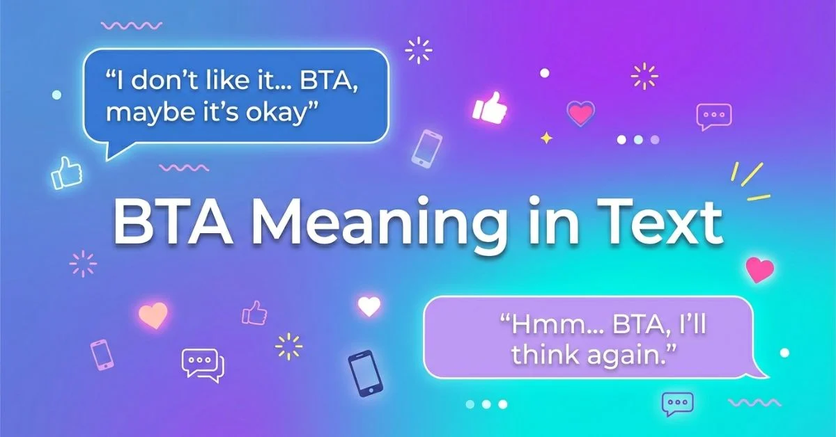 BTA Slang Meaning