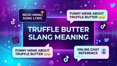 Truffle Butter Slang Meaning